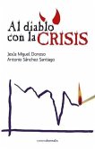 Al diablo con la crisis