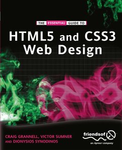 The Essential Guide to HTML5 and CSS3 Web Design - Grannell, Craig;Sumner, Victor;Synodinos, Dionysios