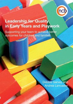 Leadership for Quality in Early Years and Playwork - Lancaster, Andrea; Garvey, Debbie