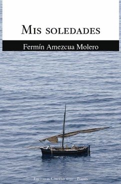 Mis soledades - Amezcua Molero, Fermín