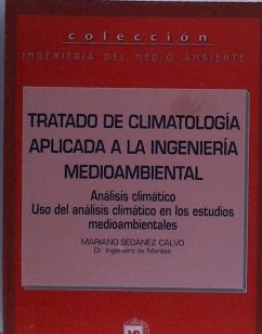 Tratado de climatología aplicada a la ingeniería mediambiental - Seoánez Calvo, Mariano