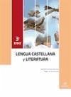 Lengua castellana y literatura, 3 ESO - Echazarreta Arzac, José María García Aceña, Ángel Luis