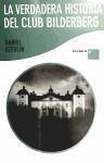 La verdadera historia del Club Bilderberg - Estulin, Daniel