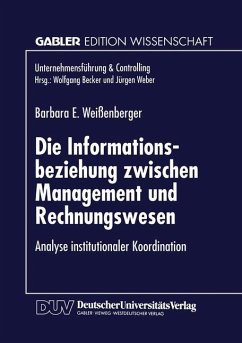 Die Informationsbeziehung zwischen Management und Rechnungswesen - Weißenberger, Barbara E.