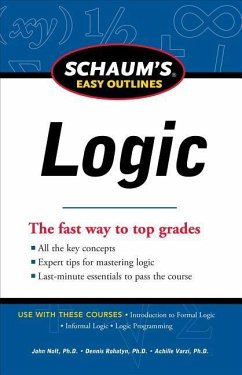Schaum's Easy Outline of Logic, Revised Edition - Nolt, John; Rohatyn, Dennis; Varzi, Achille
