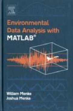 Environmental Data Analysis with MatLab - Menke, William;Menke, Joshua