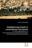 Stadtplanung Israels in umstrittenen Territorien