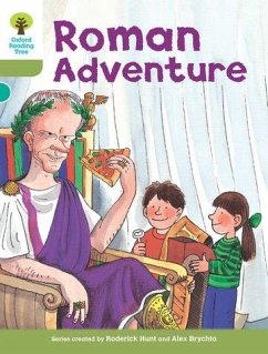 Oxford Reading Tree: Level 7: More Stories A: Roman Adventure - Hunt, Roderick