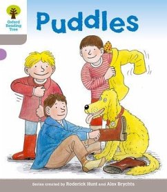 Oxford Reading Tree: Level 1: Decode and Develop: Puddles - Hunt, Roderick; Brychta, Alex; Young, Annemarie