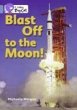Blast Off to the Moon - Bild 1