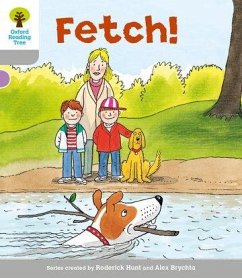 Oxford Reading Tree: Level 1: Wordless Stories B: Fetch - Hunt, Roderick