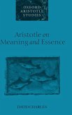 Aristotle on Meaning and Essence Aristotle on Meaning and Essence