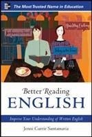 Better Reading English: Improve Your Understanding of Written English - Santamaria, Jenni Currie