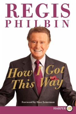 How I Got This Way - Philbin, Regis