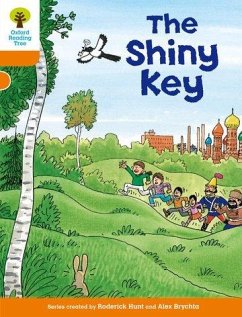Oxford Reading Tree: Level 6: More Stories A: The Shiny Key - Hunt, Roderick