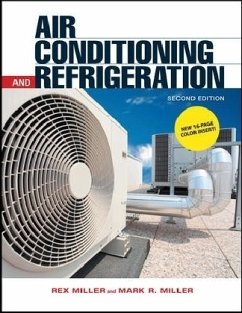 Air Conditioning and Refrigeration, Second Edition - Miller, Rex; Miller, Mark R.