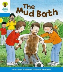 Oxford Reading Tree: Level 3: First Sentences: The Mud Bath - Hunt, Roderick
