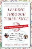 Leading Through Turbulence: How a Values-Based Culture Can Build Profits and Make the World a Better Place