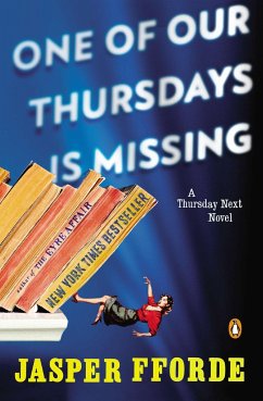 One of Our Thursdays Is Missing: A Thursday Next Novel - Fforde, Jasper