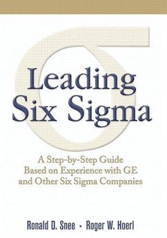 Leading Six SIGMA - Snee, Ron; Hoerl, Roger