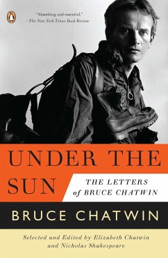 Under the Sun: The Letters of Bruce Chatwin - Chatwin, Bruce