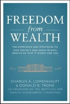 Freedom from Wealth - Trone, Donald B.;Lowenhaupt, Charles A.