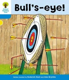 Oxford Reading Tree: Level 3: More Stories B: Bull's Eye! - Hunt, Roderick