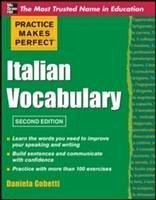 Practice Makes Perfect Italian Vocabulary - Gobetti, Daniela