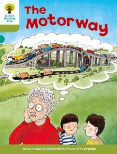 Oxford Reading Tree: Level 7: More Stories A: The Motorway - Hunt, Roderick