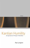Kantian Humility. Our Ignorance of Things in Themselves