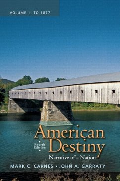 American Destiny - Carnes, Mark C. Garraty, John A.