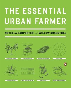 The Essential Urban Farmer - Carpenter, Novella; Rosenthal, Willow