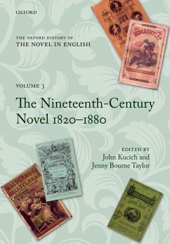 The Oxford History of the Novel in English: Volume 3: The Nineteenth-Century Novel 1820-1880 - Kucich, John; Bourne Taylor, Jenny