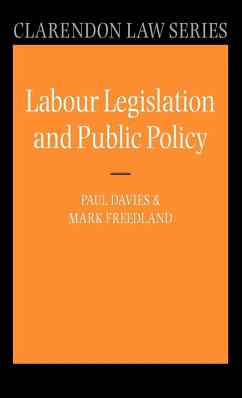 Labour Legislation and Public Policy - Davies, Andrew; Davies, Paul; Freedland, Mark