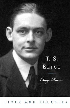 T. S. Eliot - Raine, Craig