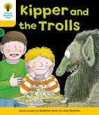 Oxford Reading Tree: Level 5: More Stories C: Kipper and the Trolls