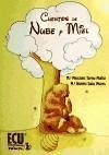 Cuentos de nube y miel - Salas Moneo, María Ángeles; Tormo Muñoz, María Mercedes