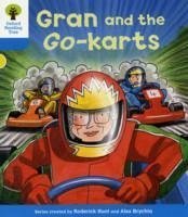 Oxford Reading Tree: Level 3: Decode and Develop: Gran and the Go-karts - Hunt, Roderick; Young, Annemarie