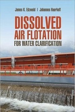 Dissolved Air Flotation for Water Clarification - Edzwald, James K; Haarhoff, Johannes