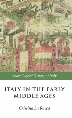 Italy in the Early Middle Ages - La Rocca, Cristina (ed.)