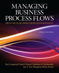 Managing Business Process Flows - Anupindi, Ravi; Chopra, Sunil; Deshmukh, Sudhakar; Mieghem, Jan Van; Zemel, Eitan