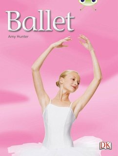 Bug Club Independent Non Fiction Year 1 Blue A Ballet - Hunter, Amy
