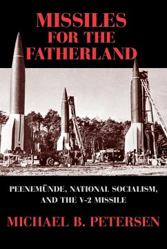 Missiles for the Fatherland - Petersen, Michael B.