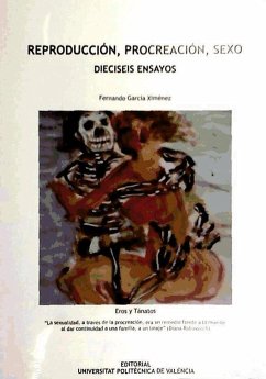 Reproducción, procreación, sexo, dieciseis ensayos - García Ximenez, Fernando
