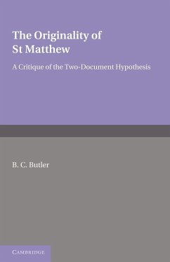 The Originality of St Matthew - Butler, B. C.