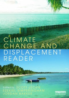 Climate Change and Displacement Reader - Leckie, Scott; Simperingham, Ezekiel; Bakker, Jordan