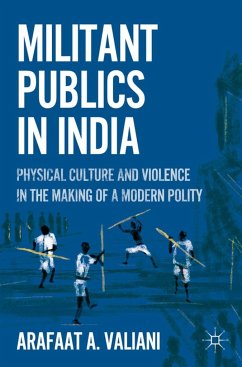 Militant Publics in India - Valiani, A.rafaat A