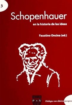 Schopenhauer en la historia de las ideas - Oncina, Faustino