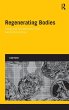 Regenerating Bodies - Bild 1