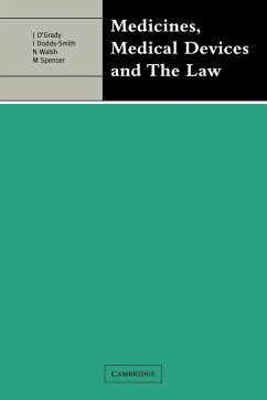 Medicines, Medical Devices and the Law - Herausgeber: Dobbs-Smith, Ian Walsh, Nigel O'Grady, John